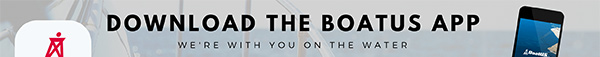 Download The BoatUS App
We're With You On The Water